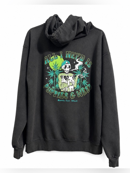 assholes live forever Other - Black Graphic Hoodie All I Need Is Puppies & Weed print black sweatshirt large